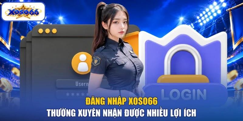 Đăng nhập XOSO66 thường xuyên nhận được nhiều lợi ích Đăng nhập XOSO66 thường xuyên nhận được nhiều lợi ích