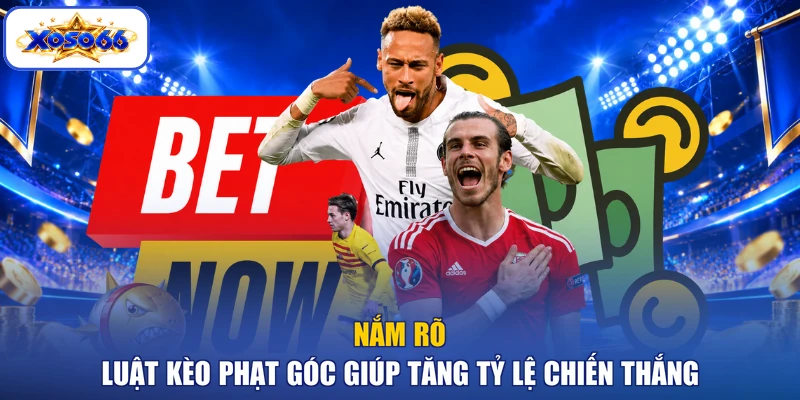 Nắm rõ luật kèo phạt góc giúp tăng tỷ lệ chiến thắng