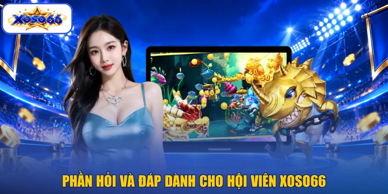 Phần hỏi và đáp dành cho hội viên XOSO66